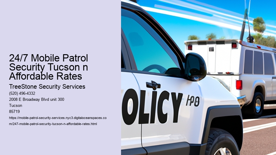 24/7 Mobile Patrol Security Tucson n Affordable Rates