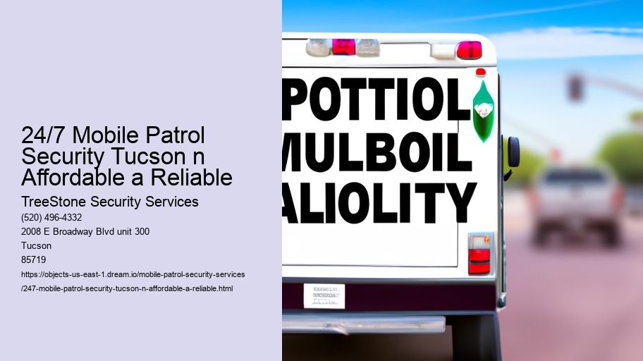 24/7 Mobile Patrol Security Tucson n Affordable a Reliable