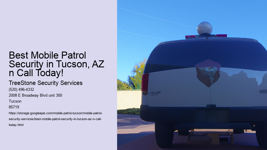 Best Mobile Patrol Security in Tucson, AZ n Call Today!