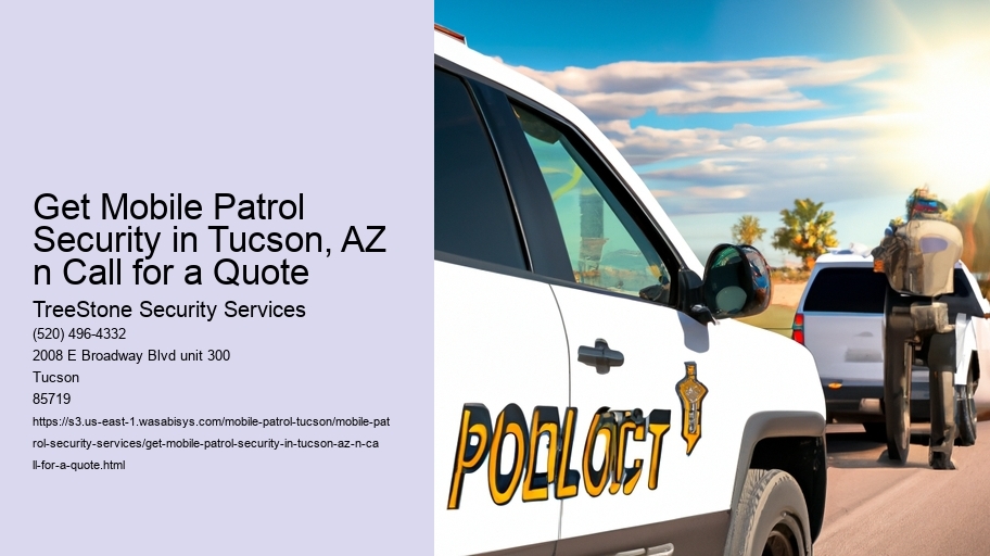 Get Mobile Patrol Security in Tucson, AZ n Call for a Quote