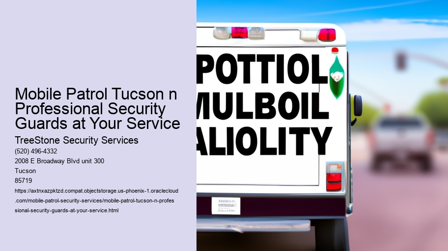 Mobile Patrol Tucson n Professional Security Guards at Your Service