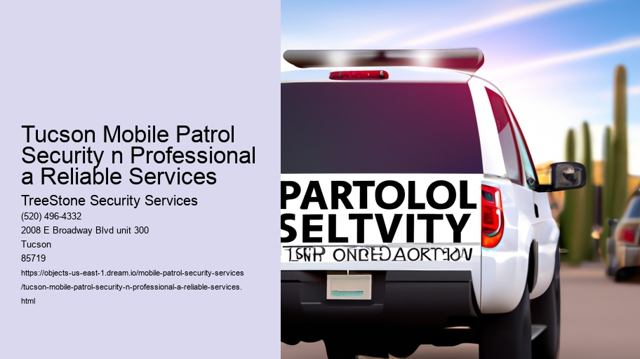 Tucson Mobile Patrol Security n Professional a Reliable Services