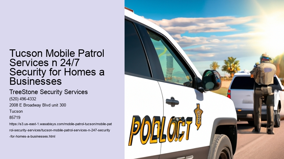 Tucson Mobile Patrol Services n 24/7 Security for Homes a Businesses