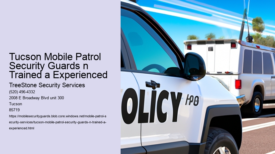 Tucson Mobile Patrol Security Guards n Trained a Experienced