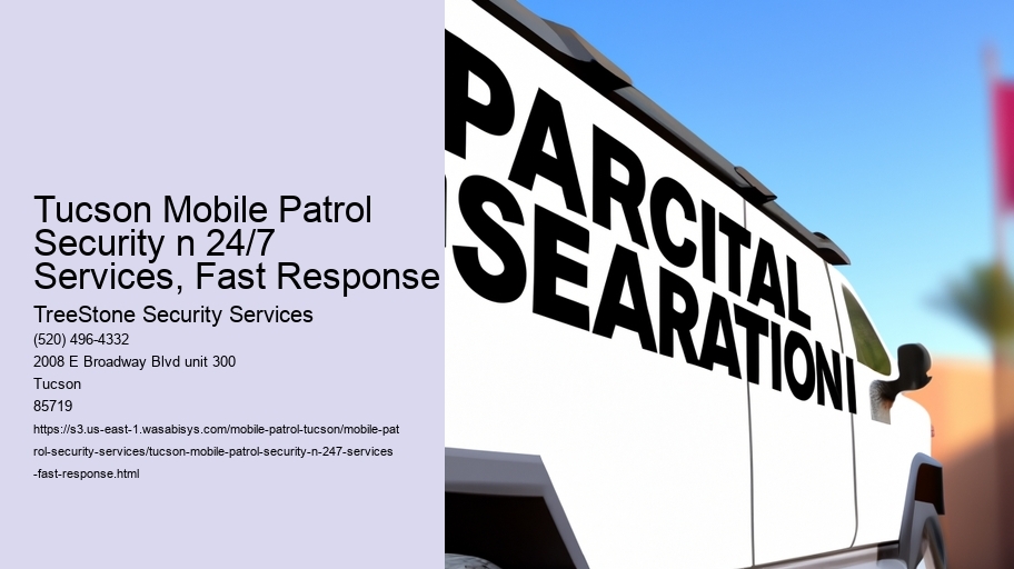 Tucson Mobile Patrol Security n 24/7 Services, Fast Response