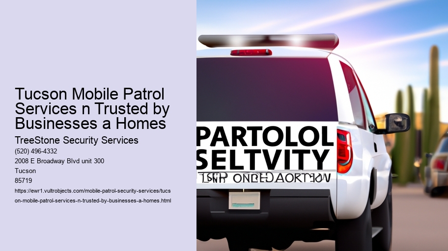 Tucson Mobile Patrol Services n Trusted by Businesses a Homes