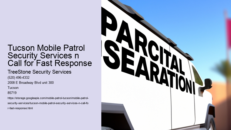 Tucson Mobile Patrol Security Services n Call for Fast Response