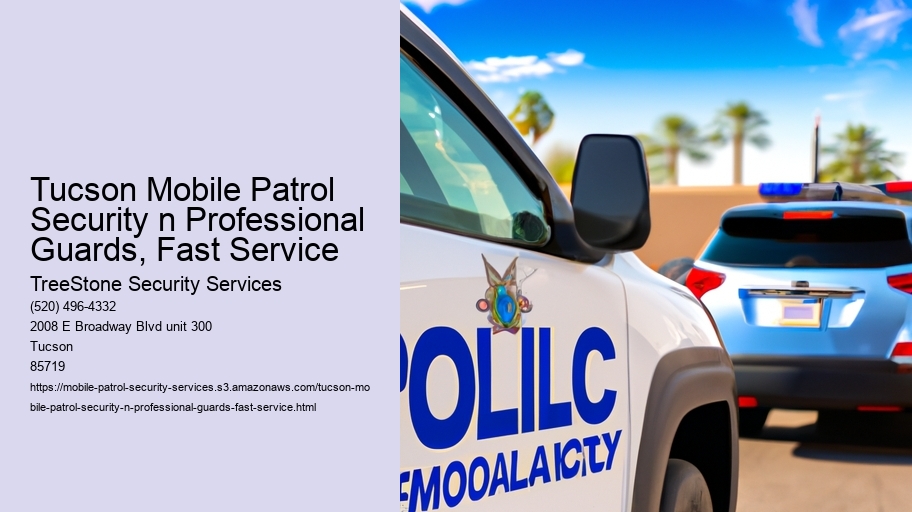 Tucson Mobile Patrol Security n Professional Guards, Fast Service