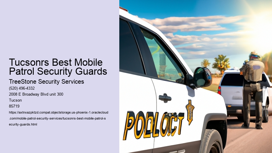 Tucsonrs Best Mobile Patrol Security Guards