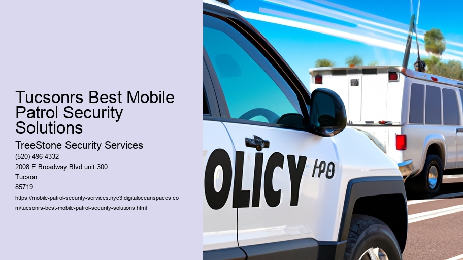 Tucsonrs Best Mobile Patrol Security Solutions