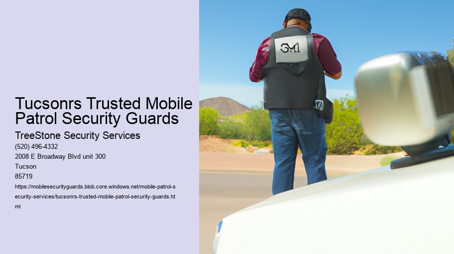 Tucsonrs Trusted Mobile Patrol Security Guards